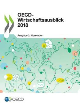 Paperback Oecd-Wirtschaftsausblick, Ausgabe 2018/2 [German] Book