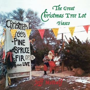 Paperback The Great Christmas Tree Lot Fiasco Book