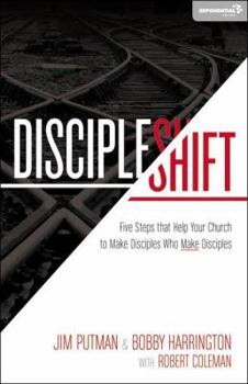 Paperback Discipleshift: Five Steps That Help Your Church to Make Disciples Who Make Disciples Book