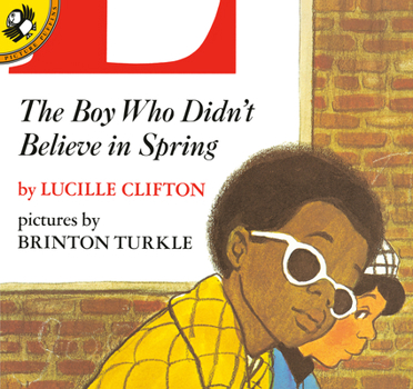 Paperback The Boy Who Didn't Believe in Spring Book