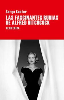 Paperback Las Fascinantes Rubias de Alfred Hitchcock [Spanish] Book
