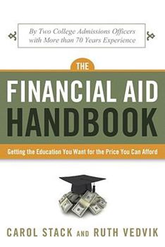 Paperback The Financial Aid Handbook: Getting the Education You Want for the Price You Can Afford Book