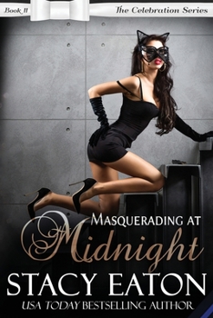 Masquerading at Midnight - Book #11 of the Celebration