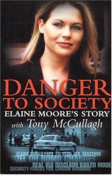 Paperback Danger to Society: Elaine Moore's Story Book