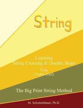 Paperback Learning String Crossing and Double Stops: Viola (Treble Clef) Book
