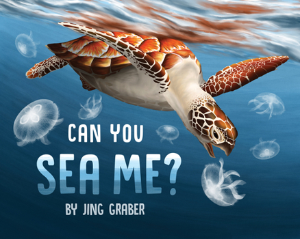 Hardcover Can You Sea Me?: A Children's Guide to Camouflage in the Ocean Book