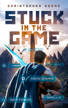 Stuck in the Game - Book #1 of the Dream State Saga