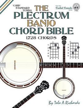 Paperback The Plectrum Banjo Chord Bible: CGBD Standard Tuning 1,728 Chords Book