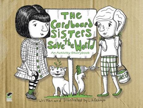 Paperback The Cardboard Sisters Save the World: An Activity Storybook Book