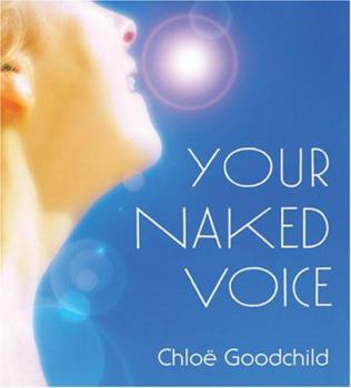 Audio CD Your Naked Voice [With 28-Page Study Guide] Book
