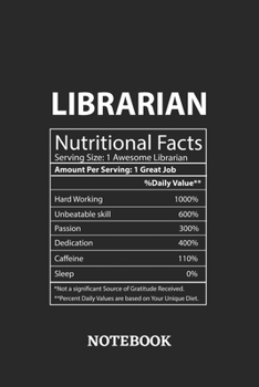 Nutritional Facts Librarian Awesome Notebook: 6x9 inches - 110 blank numbered pages • Greatest Passionate working Job Journal • Gift, Present Idea