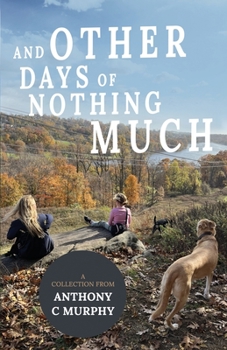Paperback And Other Days of Nothing Much Book