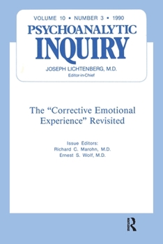 Paperback The Corrective Emotional Experience Revisited: Psychoanalytic Inquiry, 10.3 Book