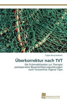 Paperback Überkorrektur nach TVT [German] Book