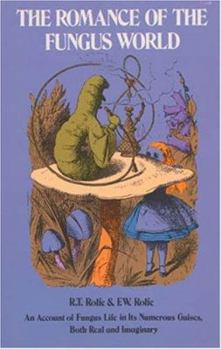 Paperback The Romance of the Fungus World Book