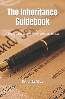 Paperback The Inheritance Guidebook: A Simple Guide to Inheritance, Wills, and Estates Book