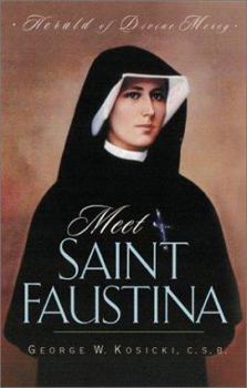 Paperback Meet Saint Faustina: Herald of Divine Mercy Book