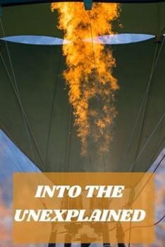 Paperback Into the Unexplained Book