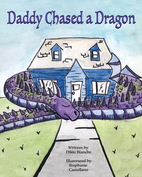Paperback Daddy Chased a Dragon Book