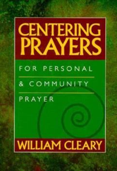 Paperback Centering Prayers: For Personal & Community Prayer Book