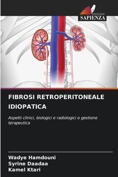 Paperback Fibrosi Retroperitoneale Idiopatica [Italian] Book