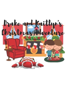 Paperback Drake and Kaitlyn's Christmas Adventure Book
