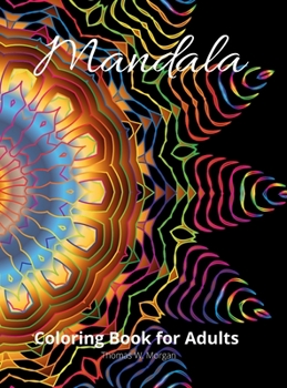 Mandala Coloring Book for Adults: Stress Relieving Mandala Designs for Adults 50 Premium coloring pages with amazing designs