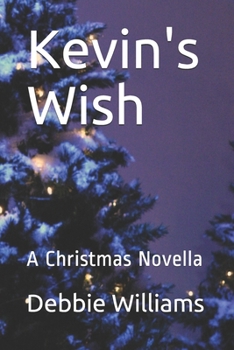 Paperback Kevin's Wish: A Christmas Novella Book