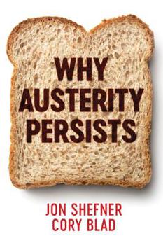 Hardcover Why Austerity Persists Book