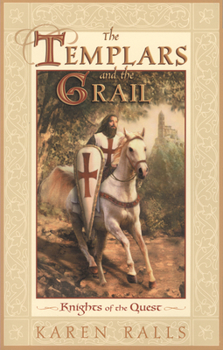 Paperback The Templars and the Grail: Knights of the Quest Book