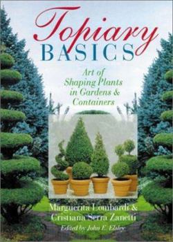 Paperback Topiary Basics: Art of Shaping Plants in Gardens & Containers Book
