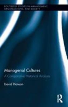 Hardcover Managerial Cultures: A Comparative Historical Analysis Book