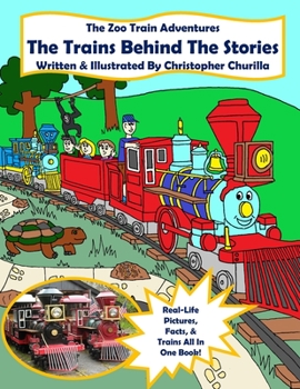 Paperback The Zoo Train Adventures: The Trains Behind The Stories Book