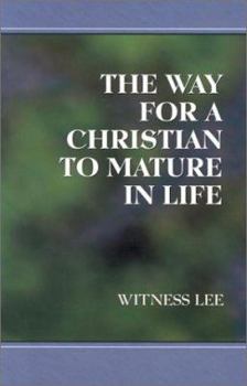 Paperback The Way for a Christian to Mature in Life Book