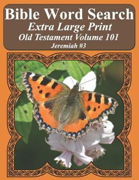 Paperback Bible Word Search Extra Large Print Old Testament Volume 101: Jeremiah #3 Book