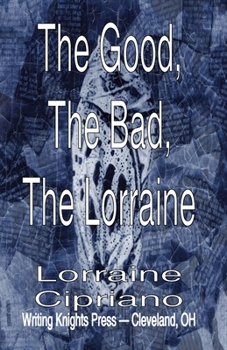 Paperback The Good, The Bad, The Lorraine Book