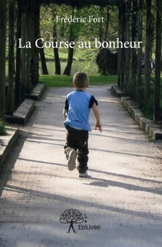 Paperback La Course au bonheur [French] Book