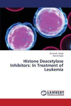 Paperback Histone Deacetylase Inhibitors: In Treatment of Leukemia Book