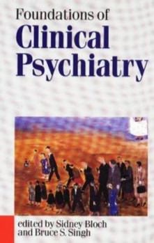 Foundations of Clinical Psychiatry