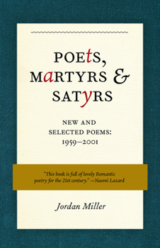 Paperback Poets, Martyrs, and Satyrs: New and Selected Poems, 1959-2001 Book