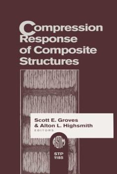 Hardcover Compression Response of Composite Structures (Astm Special Technical Publication) Book