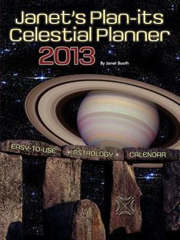 Paperback Janet's Plan-its 2013 Celestial Planner Easy-to-Use Astrology Calendar Book