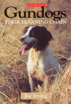 Paperback Gundogs: Their Learning Chain, 2nd Edition Book