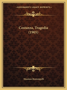 Paperback Costanza, Tragedia (1905) [Italian] Book