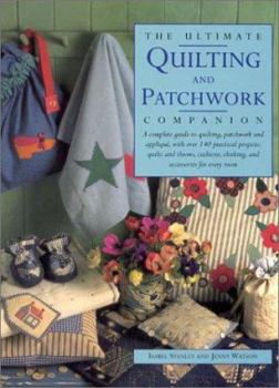 Hardcover The Ultimate Quilting and Patchwork Companion Book