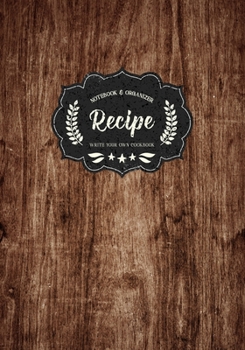Recipe Notebook Organizer: Vintage Wooden Wall | Blank Recipe Journal to Write in | Food Cook Book Keeper | Family & Personalized Favorite Recipes | ... Specialist Notebook (Fill in Recipe Book)