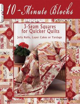 Paperback 10-Minute Blocks: 3-Seam Squares for Quicker Quilts: Jelly Rolls, Layer Cakes or Yardage Book