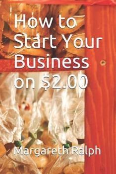 Paperback How to Start Your Business on $2.00 Book