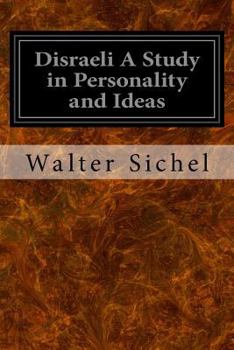Paperback Disraeli A Study in Personality and Ideas Book
