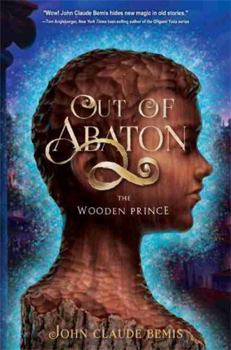 The Wooden Prince - Book #1 of the Out of Abaton